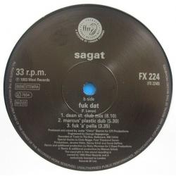 Sagat ?? F** Dat Label: FFRR ?? FX 224, FFRR ?? 857 345-1 Format: Vinyl, 12" Country: UK 1993